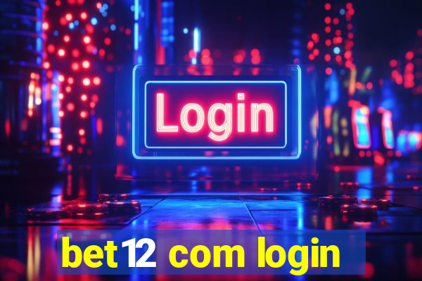 bet12 com login